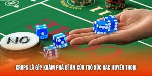 Craps Là Gì? Khám Phá Bí Ẩn Của Trò Xúc Xắc Huyền Thoại